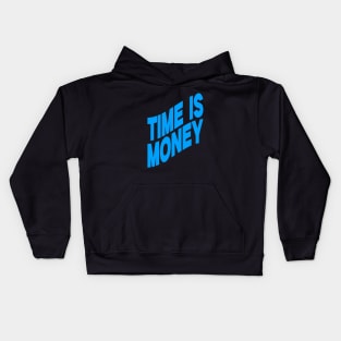 Time is money Kids Hoodie